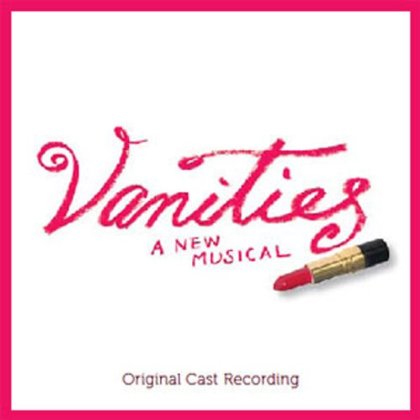 Vanities: A new musical - COMPILATION