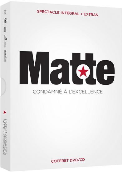 Martin Matte: Condamné à l&#39;excellence - MATTE MARTIN