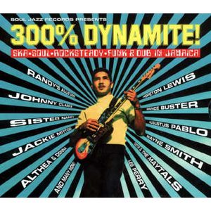 300% Dynamite - ska, soul, rocksteady... - COMPILATION