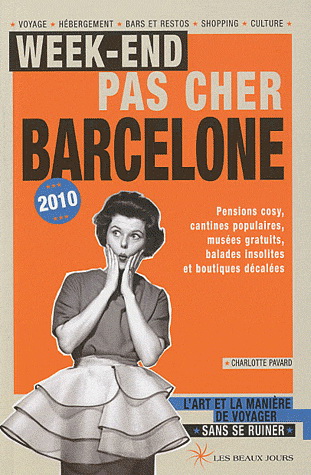 Week-end pas cher Barcelone 2010 - CHARLOTTE PAVARD
