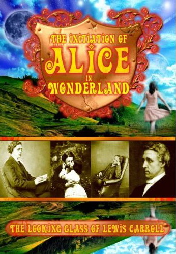 The Initiation  of Alice in Wonderland - GARDINER PHILIP