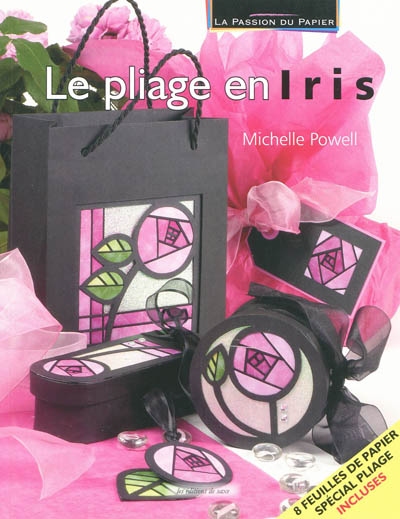 Le Pliage en iris - MICHELLE POWELL