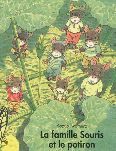 La Famille Souris et le potiron - KAZUO IWAMURA