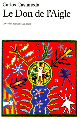 Le Don de l&#39;aigle - CARLOS CASTANEDA