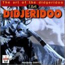 The Art Of Didgeridoo - BARTOS ALEXANDRE