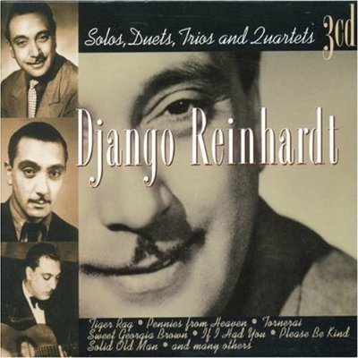 Solos, duets, trios & quartets (3CD) - REINHARDT DJANGO