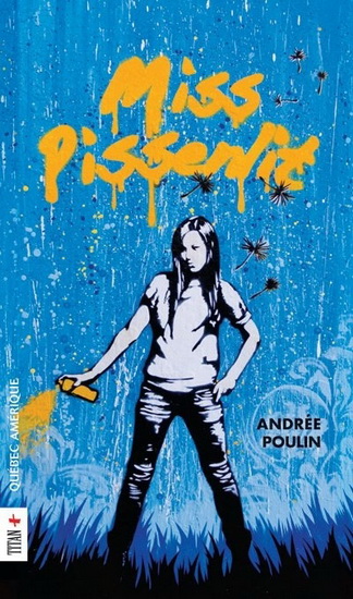 Miss Pissenlit - ANDRÉE POULIN