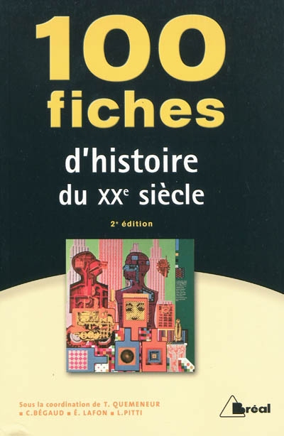 100 fiches d'histoire du XXe s. 2e éd. - COLLECTIF