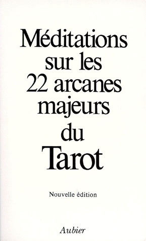 Méditations sur 22 arcanes majeurs tarot - COLLECTIF
