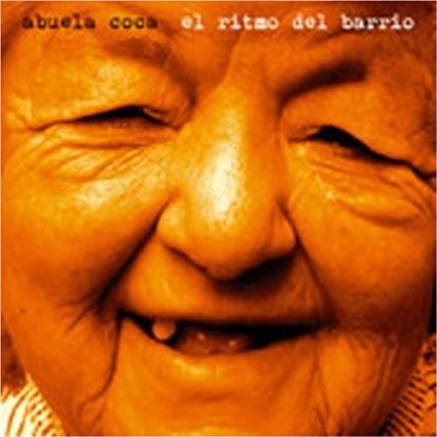 El ritmo del barrio - ABUELA COCA