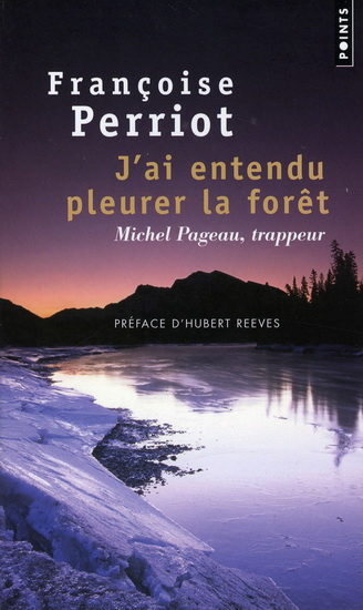 J&#39;ai entendu pleurer la forêt - FRANÇOISE PERRIOT