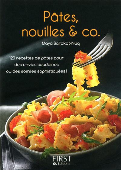 Pâtes, nouilles & Cie - MAYA BARAKAT-NUQ