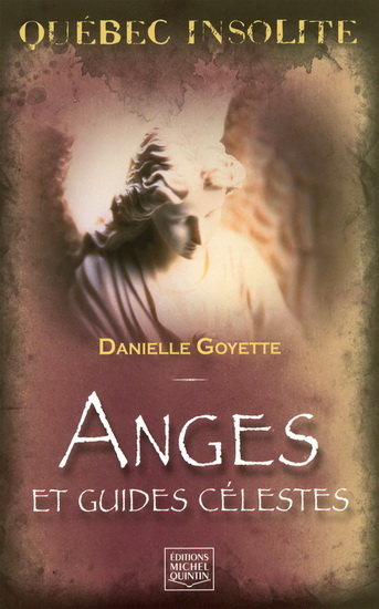 Anges et guides célestes - DANIELLE GOYETTE