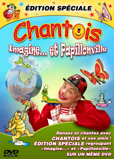 Chantois: Imagine...et Papillonville - CHANTOIS