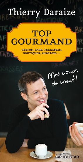 Top gourmand - THIERRY DARAIZE