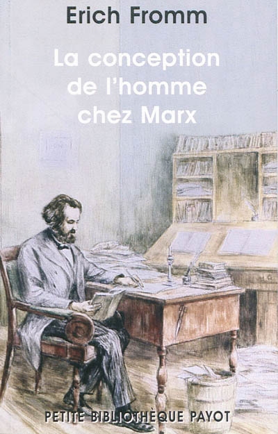 La Conception de l'homme chez Marx - ERICH FROMM