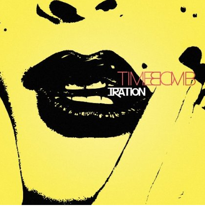 Time bomb - Iration