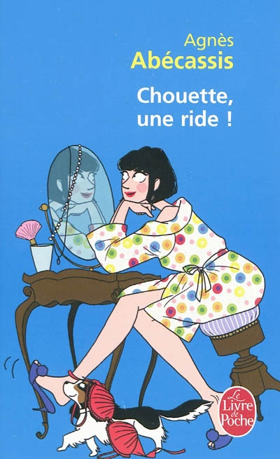 Chouette, une ride! - AGNES ABÉCASSIS