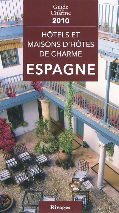 Hôtels/maisons d'hôtes..., Espagne 2010 - MICHELLE GASTAUT