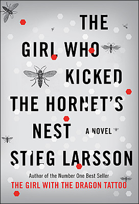 The Girl who kicked the hornet&#39;s nest - STIEG LARSSON