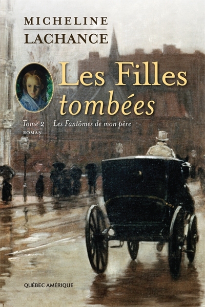 Les Filles tombées T. 02 - MICHELINE LACHANCE