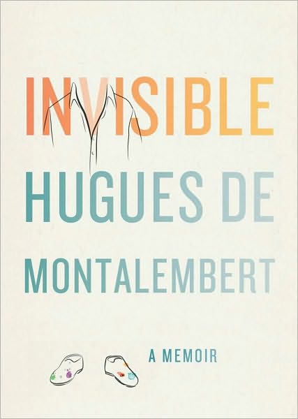 Invisible - HUGUES DE MONTALEMBERT