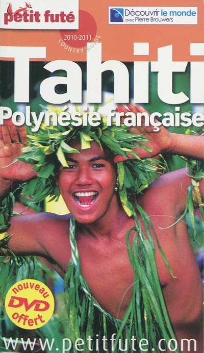 Tahiti/Polynésie française 2010/11 +DVD - DOMINIQUE AUZIAS - JEAN-PAUL LABOURDETTE