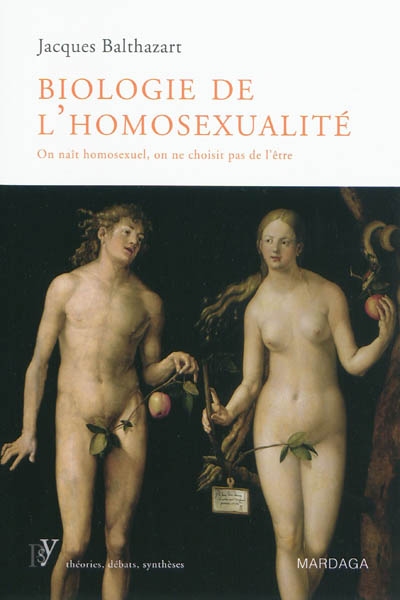 Biologie de l&#39;homosexualité - JACQUES BALTHAZART