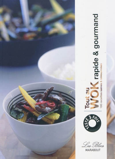 Tout au wok, rapide & gourmand - COLLECTIF