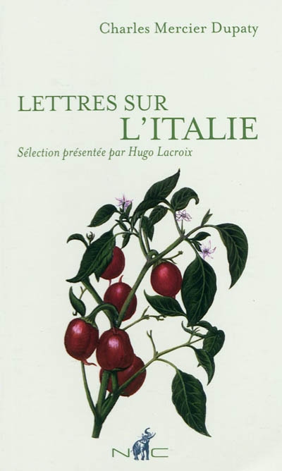 Lettres sur l&#39;Italie - CHARLES MERCIER DUPATY