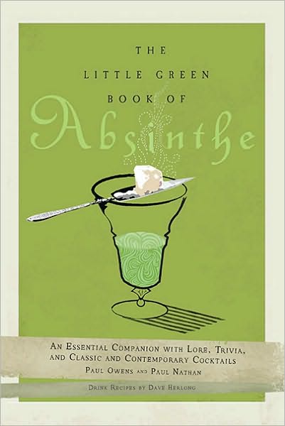 The Little green book of absinthe - PAUL OWENS & AL
