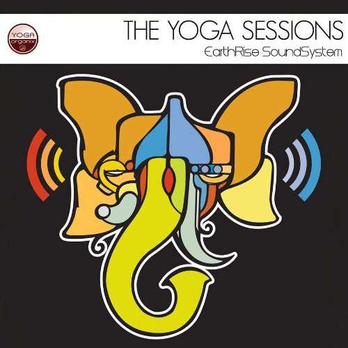 The Yoga sessions - EARTHRISE SOUNDSYSTEM