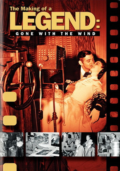 Making of a legend: Gone with the wind - HINTON DAVID