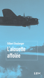 L&#39;Alouette affolée - GILBERT BOULANGER