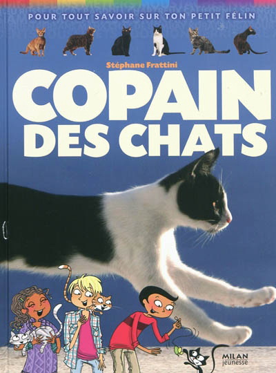 Copain des chats N. éd. - STÉPHANE FRATTINI