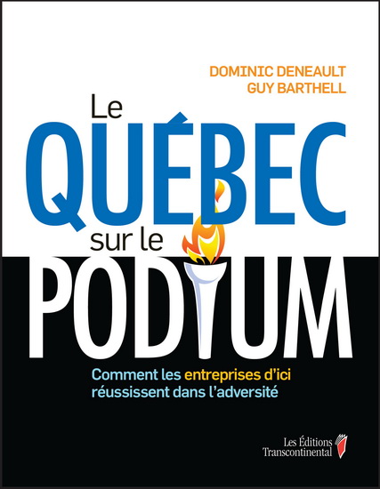 Le Québec sur le podium - DOMINIC DENEAULT - GUY BARTHELL