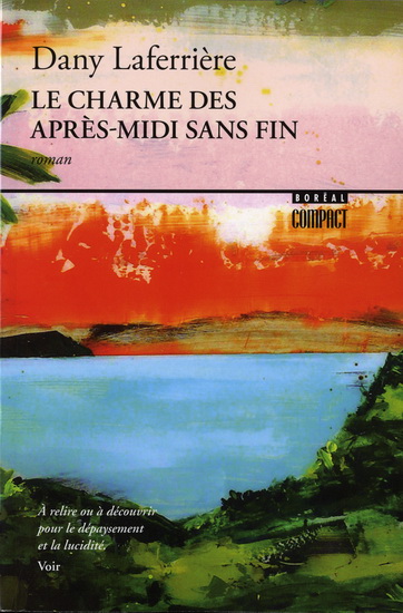 Charme des après-midi sans fin N. éd. - DANY LAFERRIERE