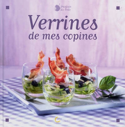 Verrines de mes copines - JOHANNA LUCCHINI