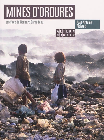 Mines d'ordures - PAUL-ANTOINE PICHARD
