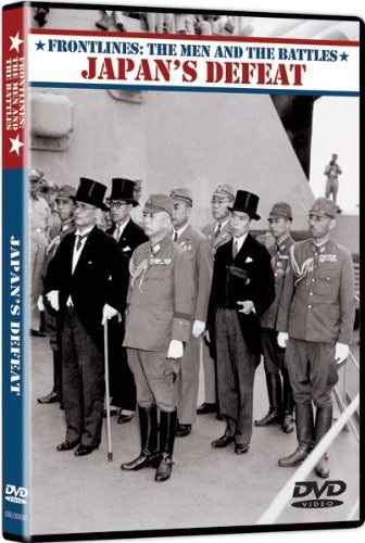 Japan's defeat - FRONTLINES: THE MEN AND THE BATTLES