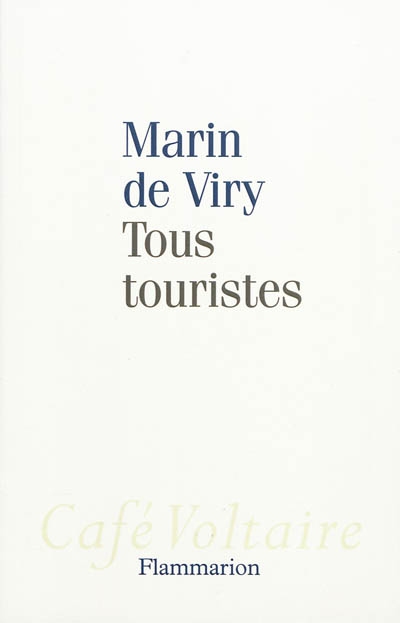 Tous touristes - MARIN DE VIRY
