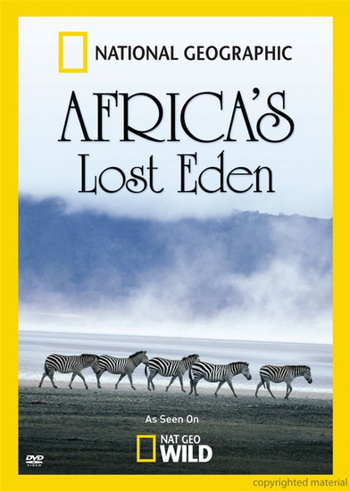 Africa's lost eden - NATIONAL GEOGRAPHIC