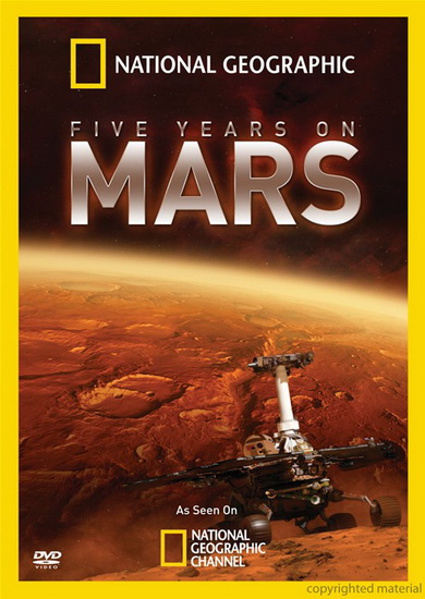 Five years on mars - NATIONAL GEOGRAPHIC
