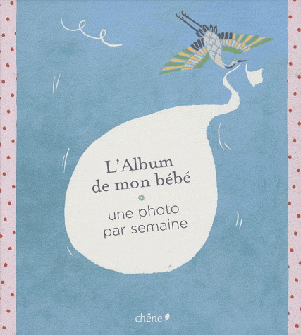 Collectif L 39 Album De Mon Bebe Motherhood Child Psychology Books Renaud Bray