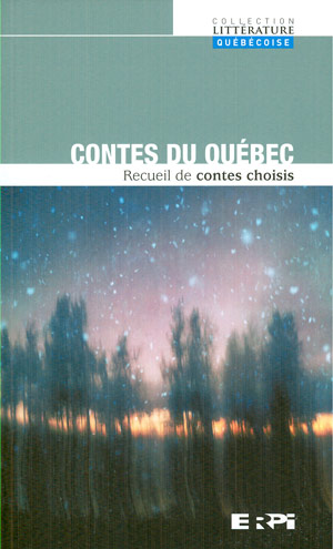 Les Contes du Québec - COLLECTIF