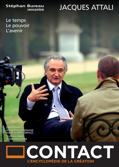 Contact avec Jacques Attali - BUREAU S. - PHANEUF L. - LABELLE B.