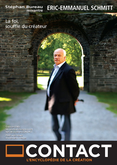 Contact avec Eric-Emmanuel Schmitt - BUREAU S. - PLANTE D. - LABELLE B.