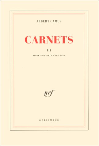 Carnets T.03 Camus - ALBERT CAMUS