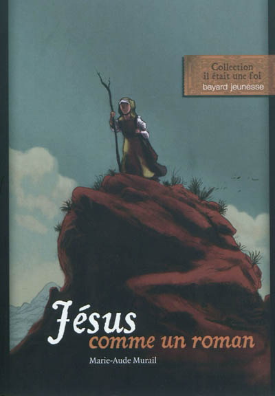 Jésus comme un roman - MARIE AUDE MURAIL