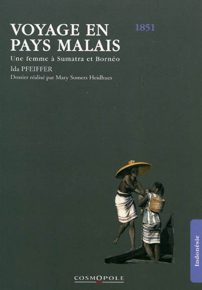 Voyage en pays malais - IDA PFEIFFER